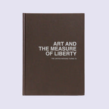 Load image into Gallery viewer, Art and The Measure of Liberty
