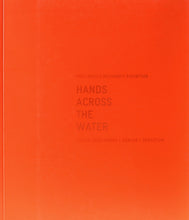 Load image into Gallery viewer, Hands Across the Water | Post Mexico Residency